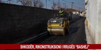 Rikonstruktohet rruga “Bashej” në Shkodër